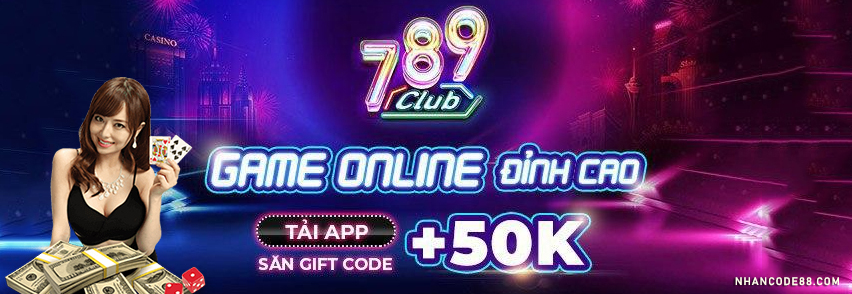 Tổng hợp sự kiện “789Club Code 50K”