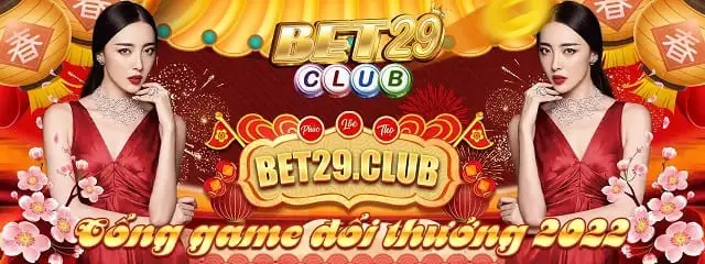 Giao diện sang chảnh, minigame chất lượng tại Bet29 Club